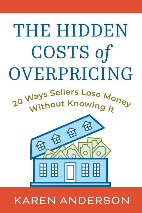 The Hidden Costs of Overpricing, a book by Karen Anderson